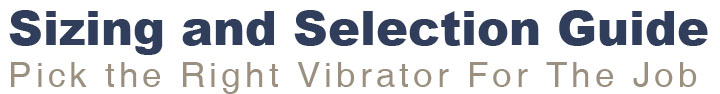 sizing and selecting your vibrator by vibco