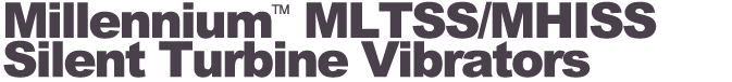 VIBCO Products - Millennium™ MLTSS/MHISS Stainless Steel Vibrators